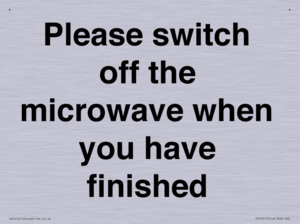 Please switch off the microwave when you have finished